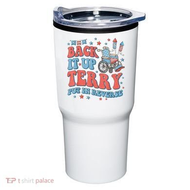 Back Up Terry Put It In Reverse Firework Funny 4th Of July Shirts Tumbler