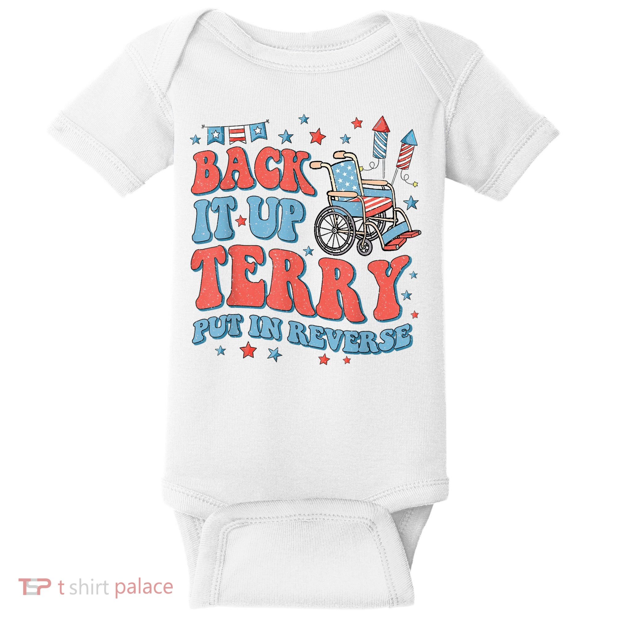 Back Up Terry Put It In Reverse Firework Funny 4th Of July Shirts Baby Bodysuit