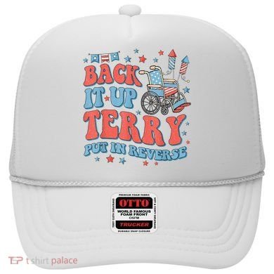 Back Up Terry Put It In Reverse Firework Funny 4th Of July Shirts Hat