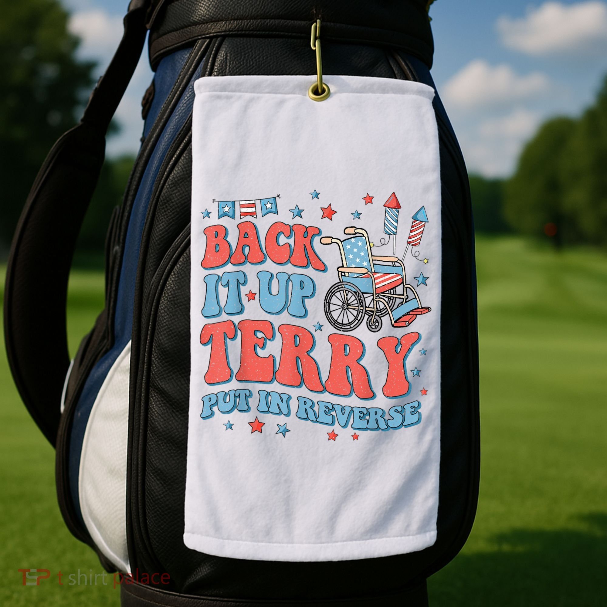 Back Up Terry Put It In Reverse Firework Funny 4th Of July Shirts Golf Towel