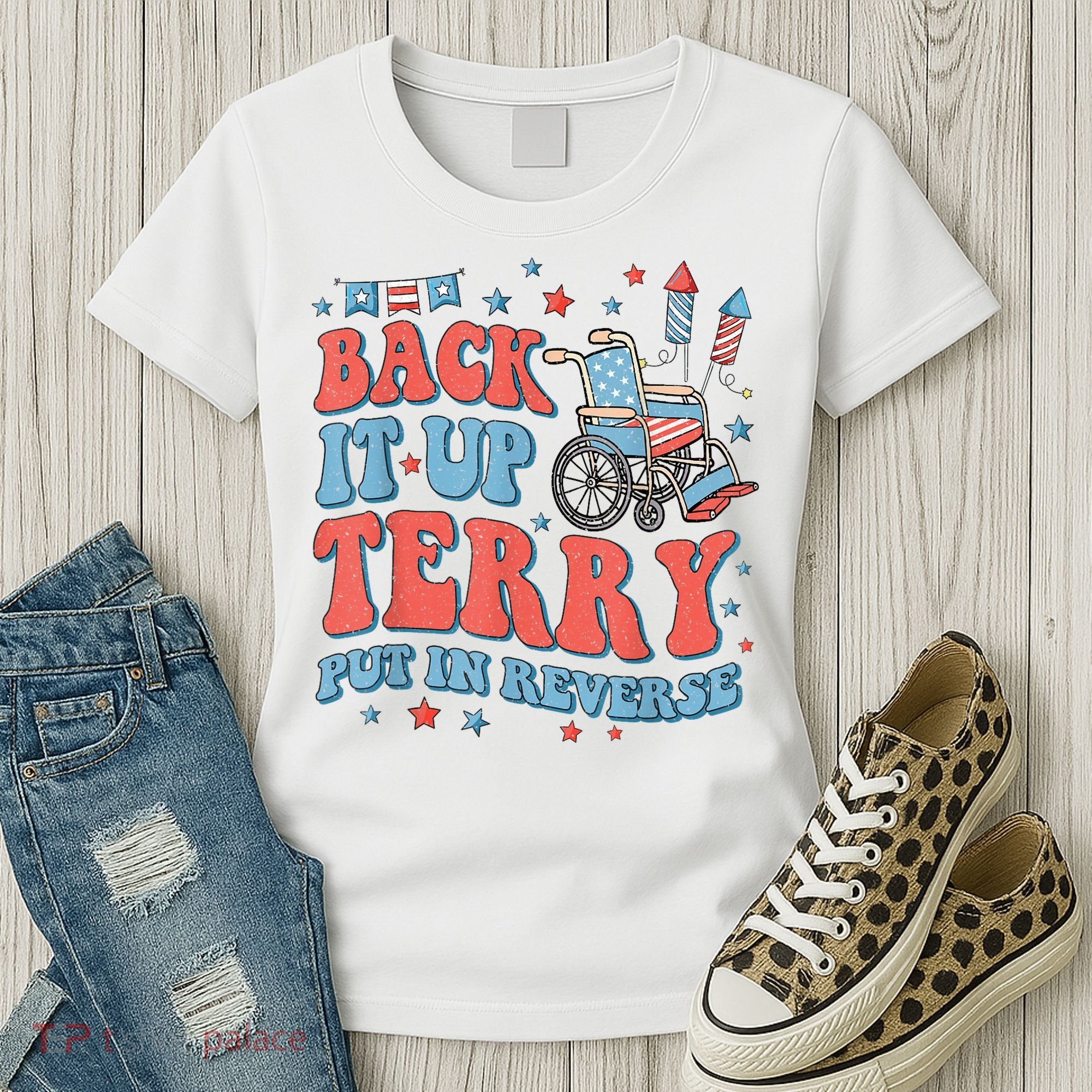 Back Up Terry Put It In Reverse Firework Funny 4th Of July Shirts Women's T-Shirt