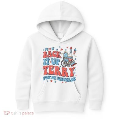 Back Up Terry Put It In Reverse Firework Funny 4th Of July Shirts Kids Hoodie