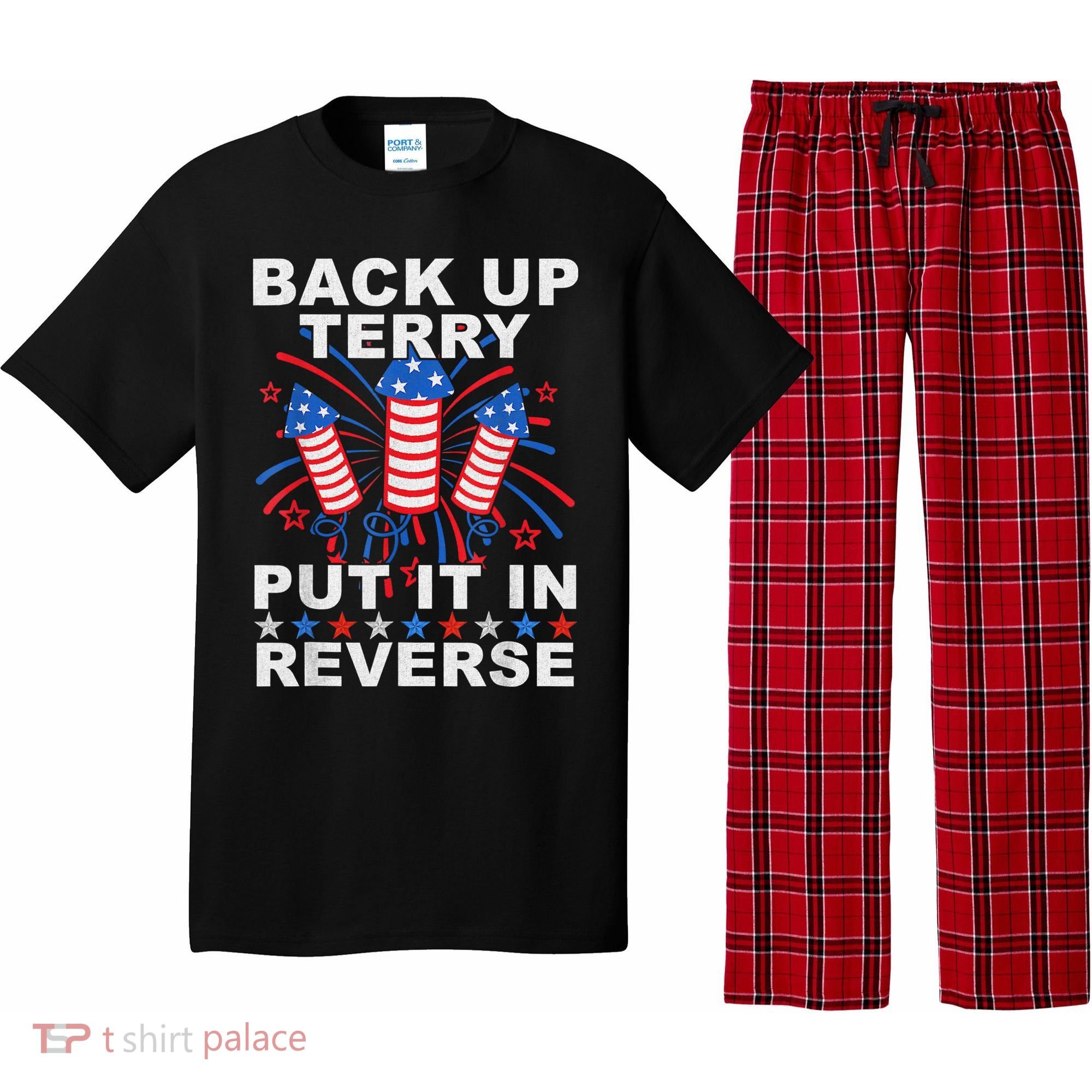 Back Up Terry Put It In Reverse Firework Funny 4th Of July Pajama Set