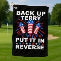 Back Up Terry Put It In Reverse Firework Funny 4th Of July Golf Towel thumb 1