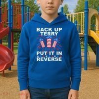 Back Up Terry Put It In Reverse Firework Funny 4th Of July Kids Hoodie thumb 2