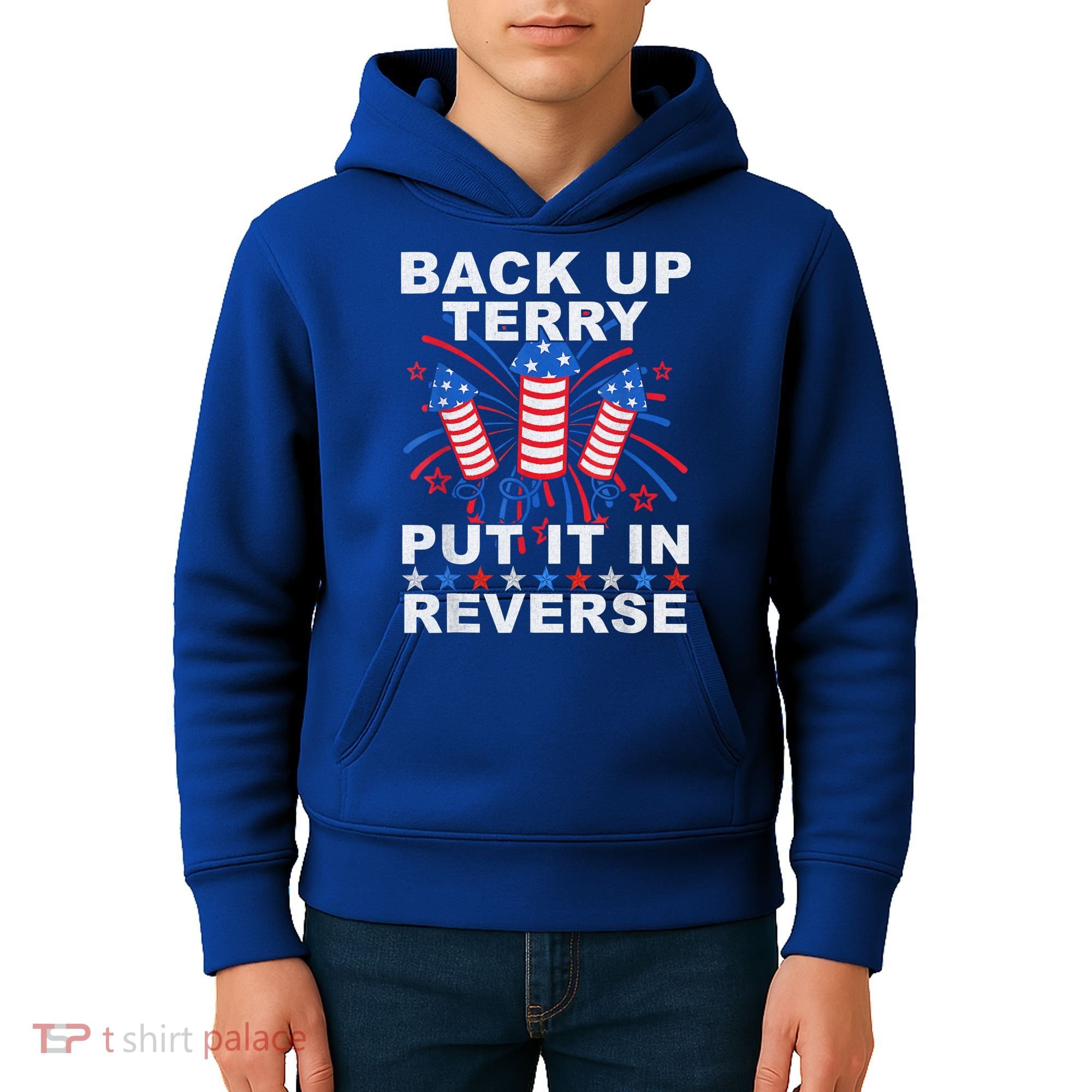 Back Up Terry Put It In Reverse Firework Funny 4th Of July Kids Hoodie