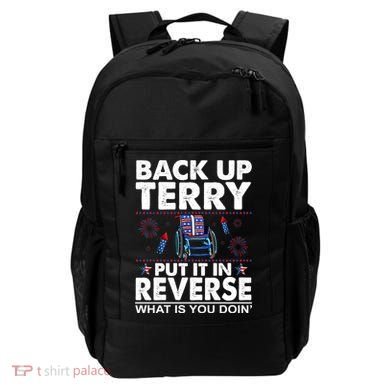 Back Up Terry Put It In Reverse Firework Funny 4th Of July Backpack