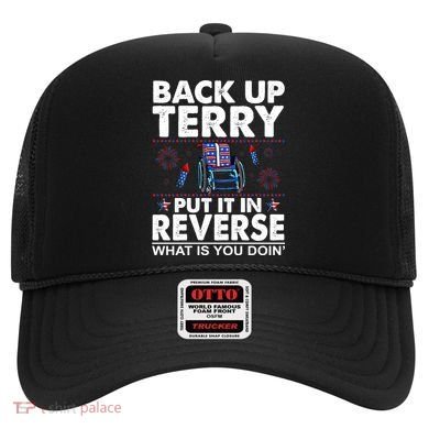 Back Up Terry Put It In Reverse Firework Funny 4th Of July Hat