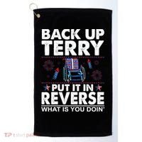 Back Up Terry Put It In Reverse Firework Funny 4th Of July Golf Towel thumb 0