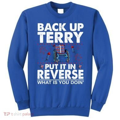 Back Up Terry Put It In Reverse Firework Funny 4th Of July Sweatshirt
