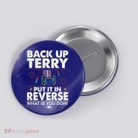 Back Up Terry Put It In Reverse Firework Funny 4th Of July Button thumb 0