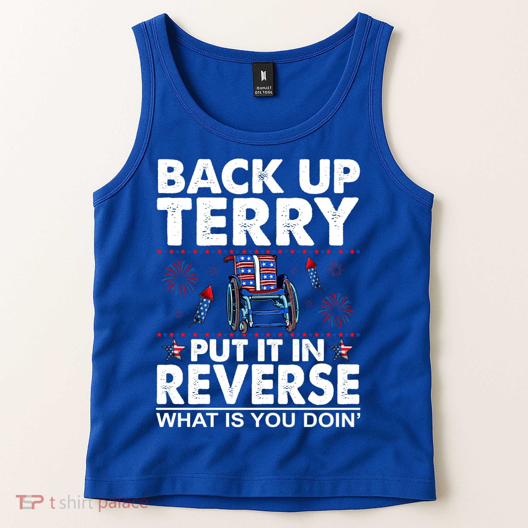 Back Up Terry Put It In Reverse Firework Funny 4th Of July Tank Top