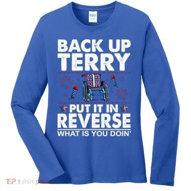 Back Up Terry Put It In Reverse Firework Funny 4th Of July Women's Long Sleeve Shirt