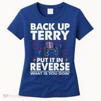 Back Up Terry Put It In Reverse Firework Funny 4th Of July Women's T-Shirt thumb 0