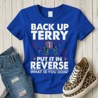 Back Up Terry Put It In Reverse Firework Funny 4th Of July Women's T-Shirt thumb 3