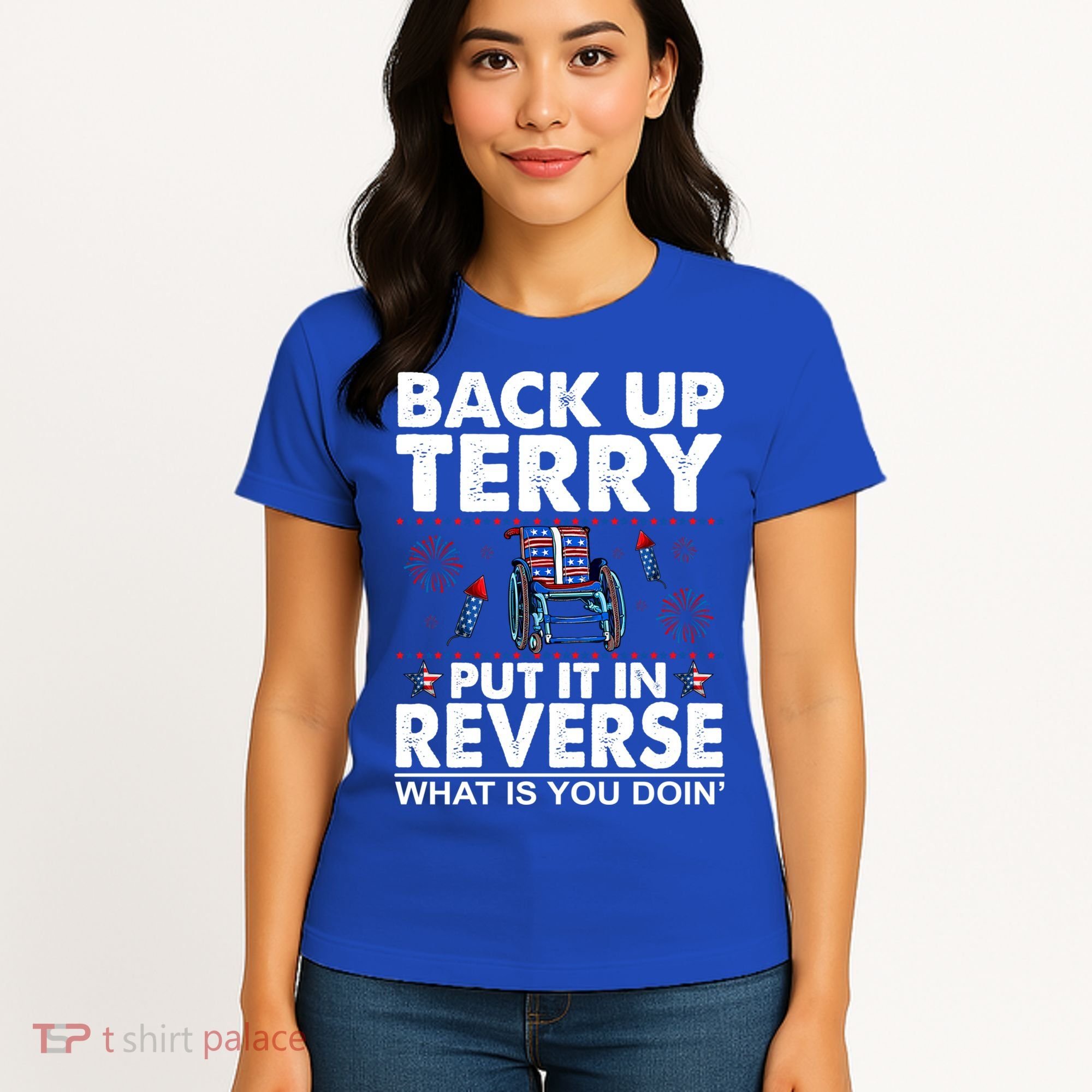 Back Up Terry Put It In Reverse Firework Funny 4th Of July Women's T-Shirt