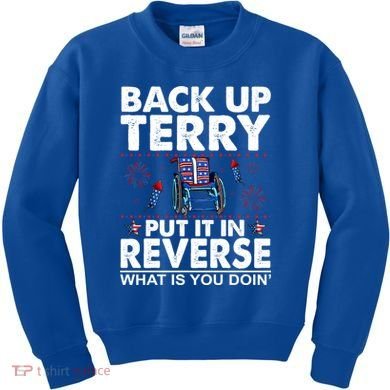 Back Up Terry Put It In Reverse Firework Funny 4th Of July Kids Sweatshirt