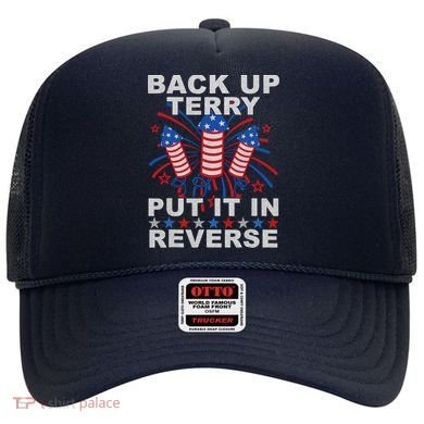 Back Up Terry Put It In Reverse Firework Funny 4th Of July Hat