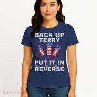 Back Up Terry Put It In Reverse Firework Funny 4th Of July Women's T-Shirt thumb 4
