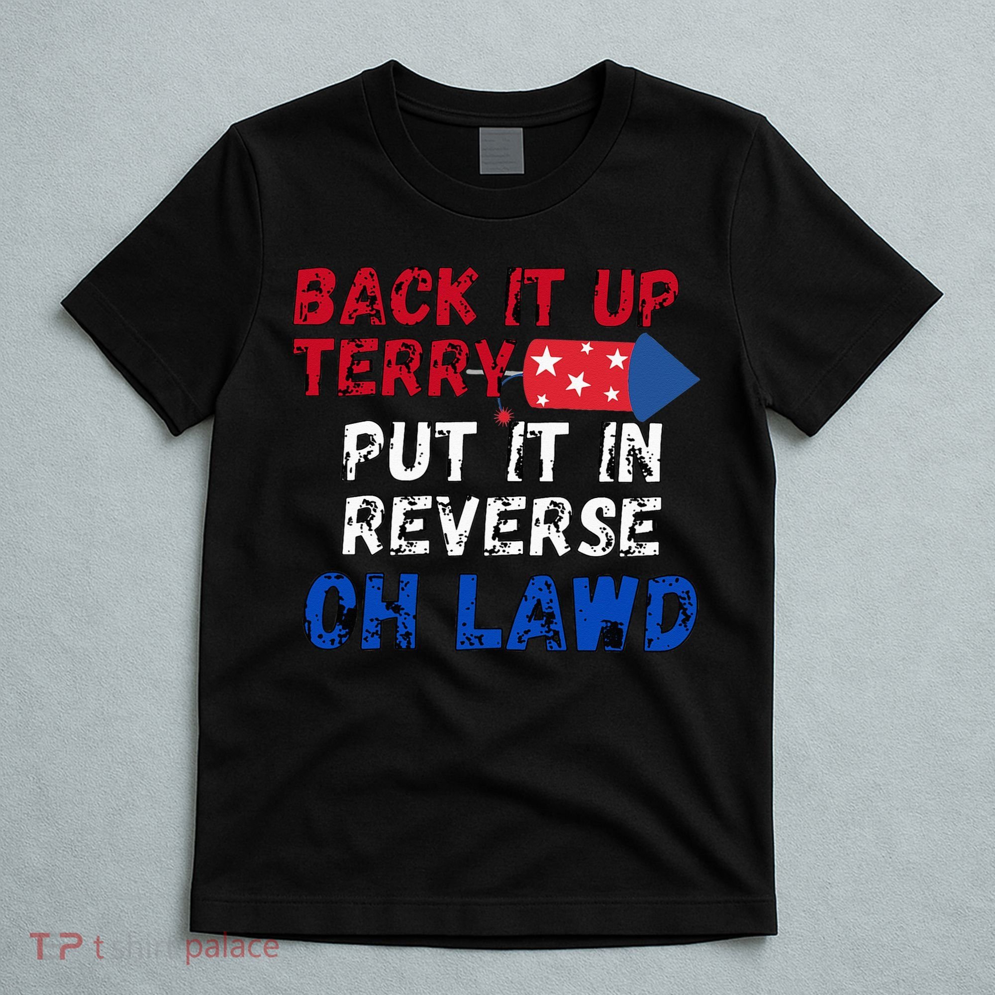 Back Up Terry 4th of July T-Shirt