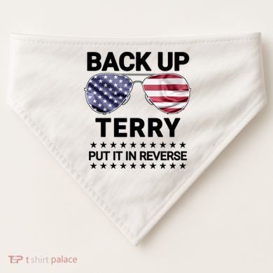 Back Up Terry Put It In Reverse Funny 4th Of July USA-Made Doggie Bandana