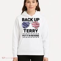 Back Up Terry Put It In Reverse Funny 4th Of July Hoodie thumb 5