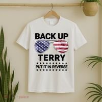 Back Up Terry Put It In Reverse Funny 4th Of July T-Shirt thumb 2