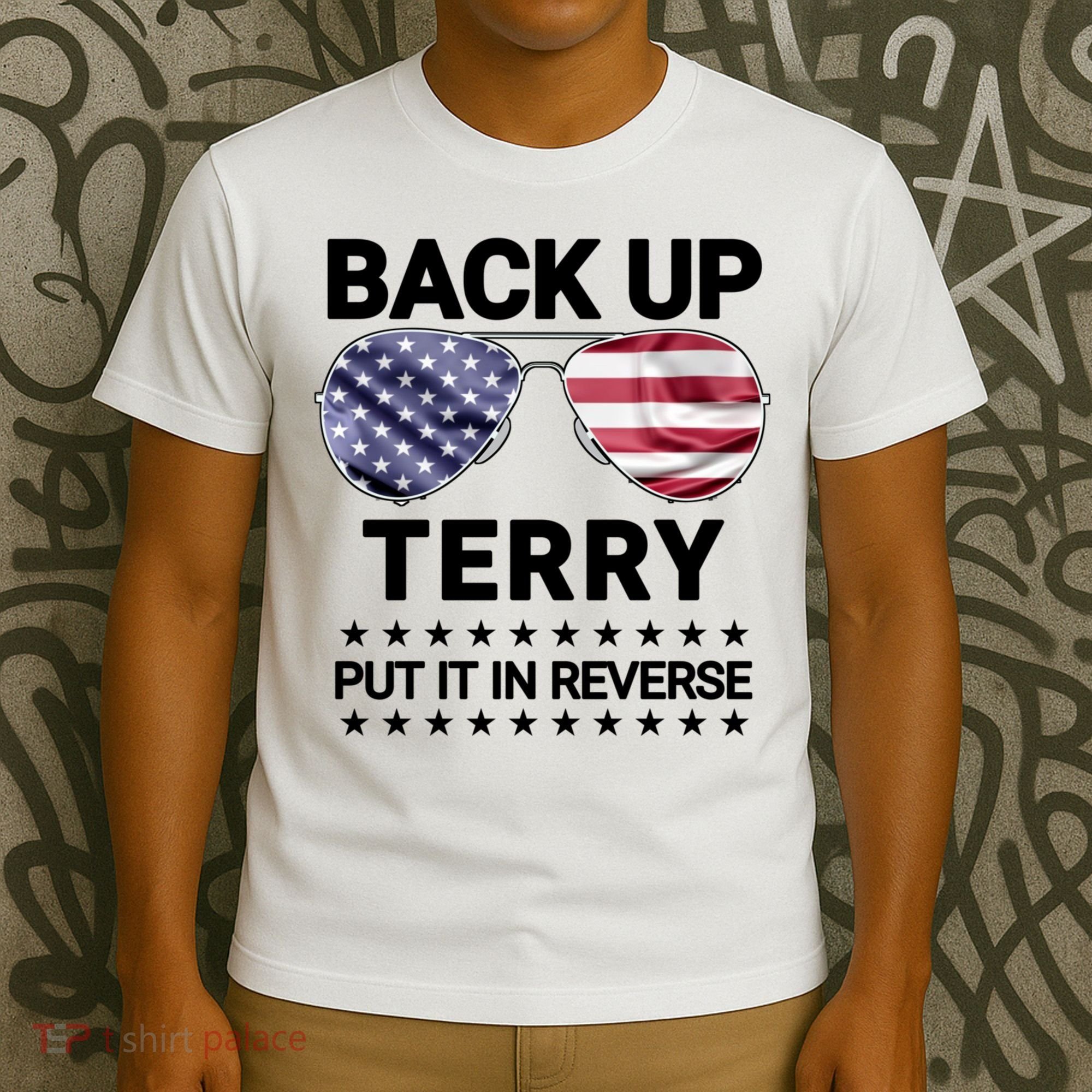 Back Up Terry Put It In Reverse Funny 4th Of July T-Shirt