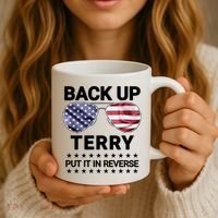 Back Up Terry Put It In Reverse Funny 4th Of July Coffee Mug thumb 3