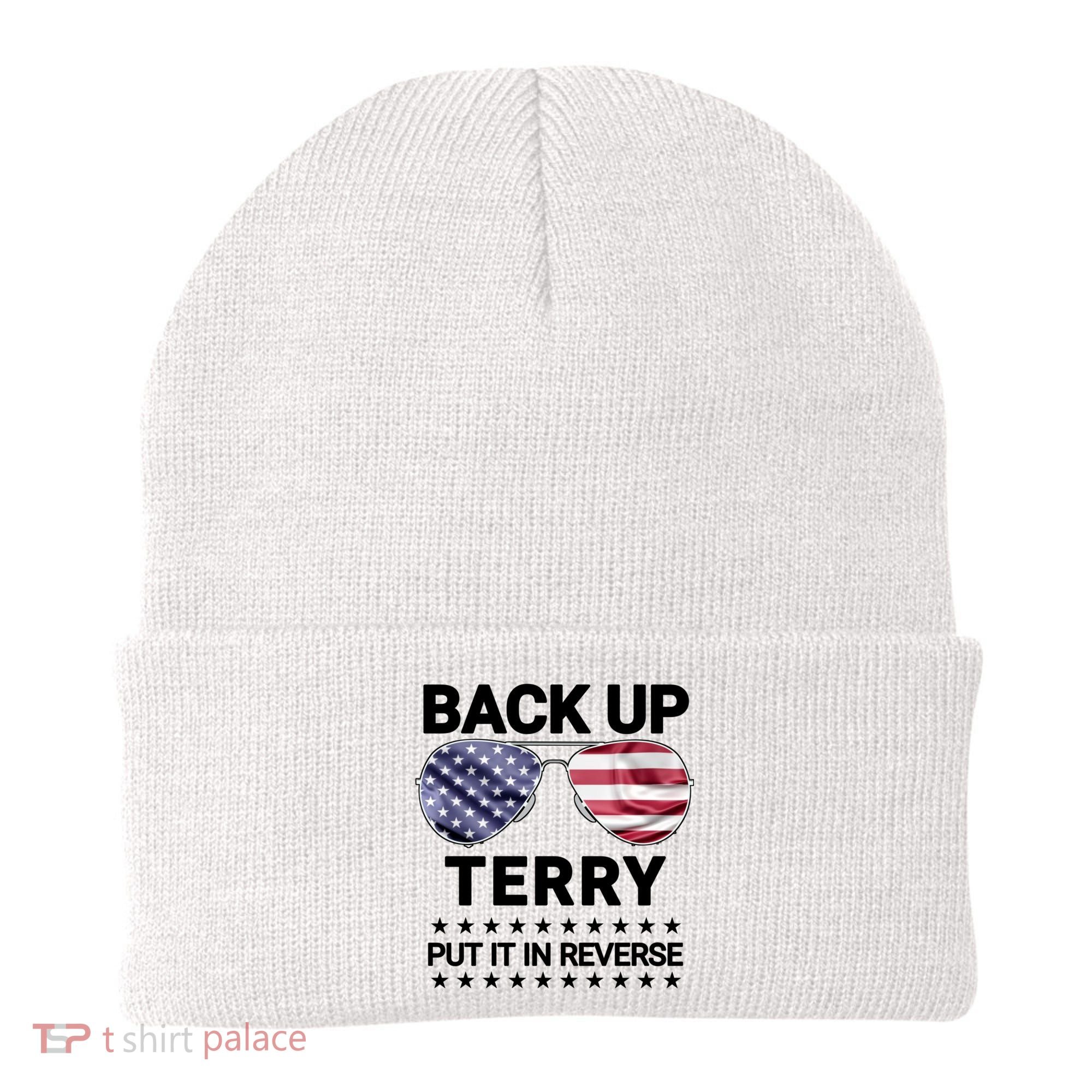 Back Up Terry Put It In Reverse Funny 4th Of July Beanie
