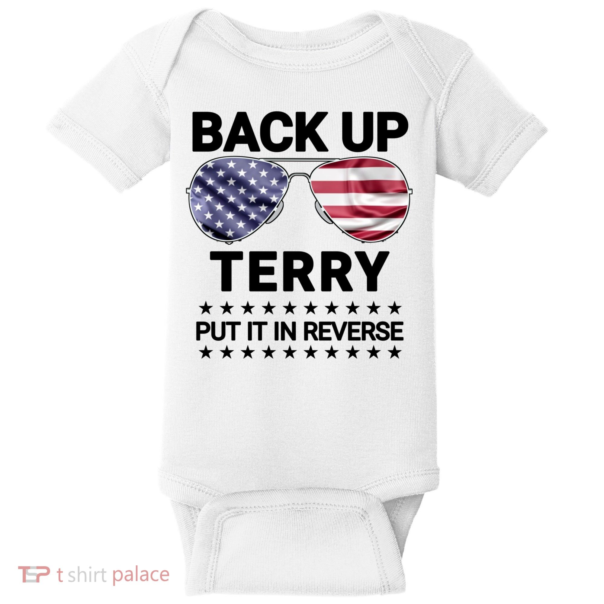 Back Up Terry Put It In Reverse Funny 4th Of July Baby Bodysuit