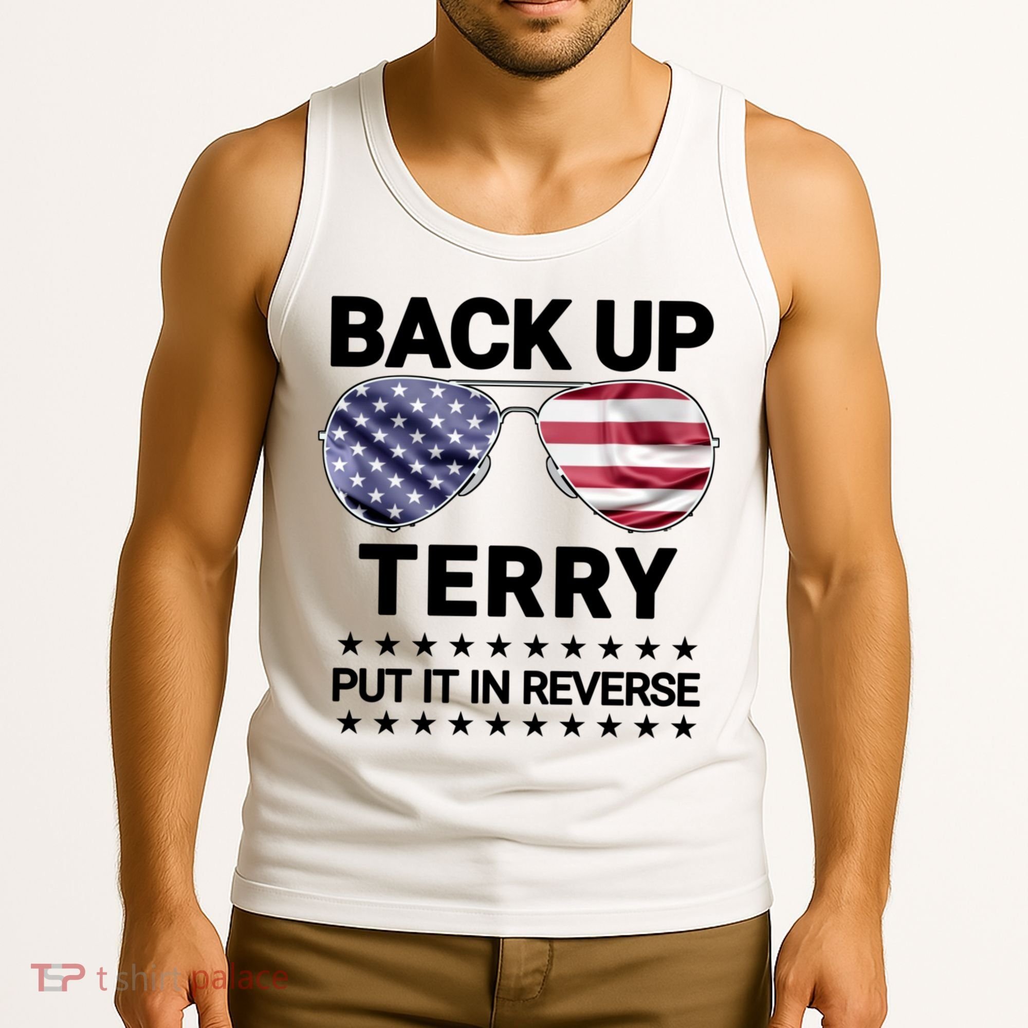 Back Up Terry Put It In Reverse Funny 4th Of July Tank Top
