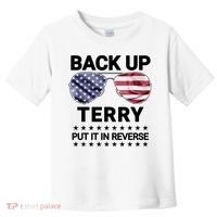 Back Up Terry Put It In Reverse Funny 4th Of July Toddler T-Shirt thumb 0
