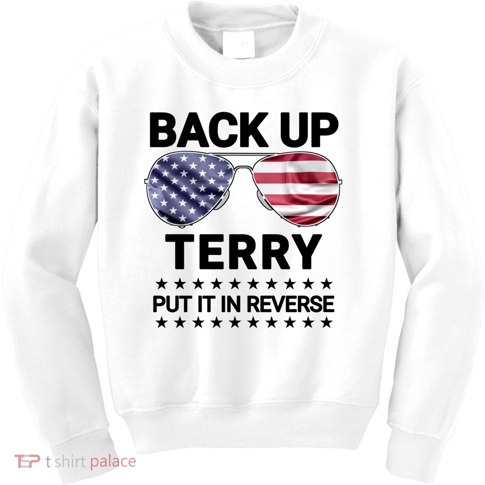 Back Up Terry Put It In Reverse Funny 4th Of July Kids Sweatshirt