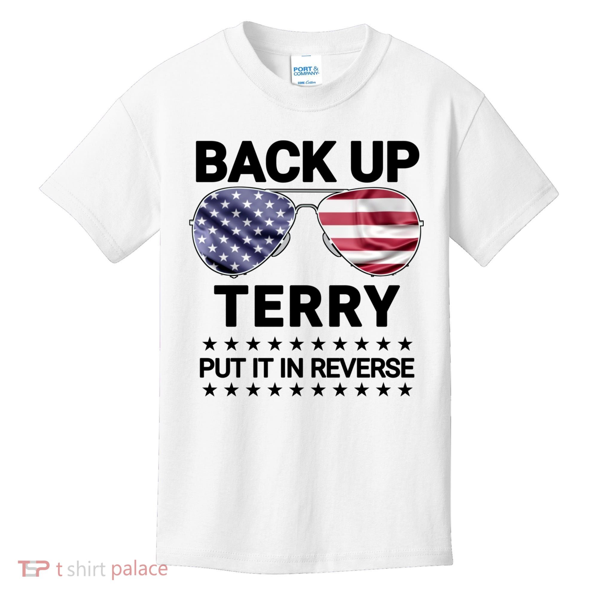 Back Up Terry Put It In Reverse Funny 4th Of July Kids T-Shirt