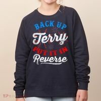 Back Up Terry Put It In Reverse Firework Funny 4th Of July Women's Sweatshirt thumb 0
