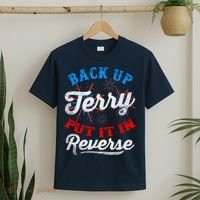 Back Up Terry Put It In Reverse Firework Funny 4th Of July T-Shirt thumb 2