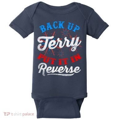 Back Up Terry Put It In Reverse Firework Funny 4th Of July Baby Bodysuit