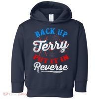 Back Up Terry Put It In Reverse Firework Funny 4th Of July Toddler Hoodie thumb 0