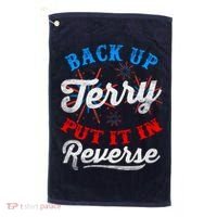 Back Up Terry Put It In Reverse Firework Funny 4th Of July Golf Towel thumb 0