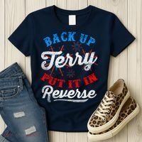 Back Up Terry Put It In Reverse Firework Funny 4th Of July Women's T-Shirt thumb 3