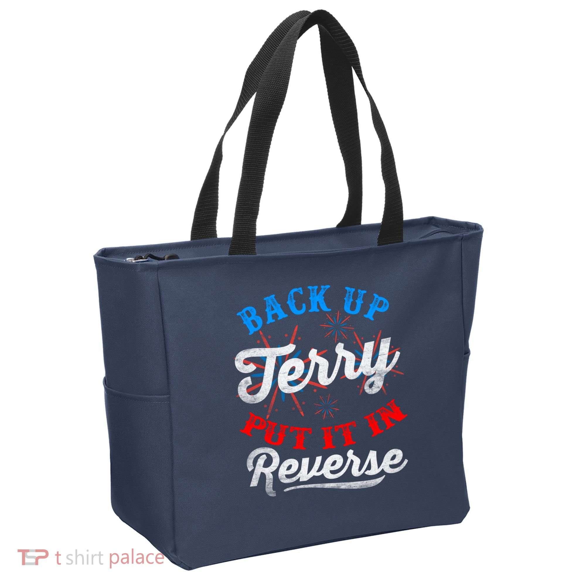 Back Up Terry Put It In Reverse Firework Funny 4th Of July Tote Bag