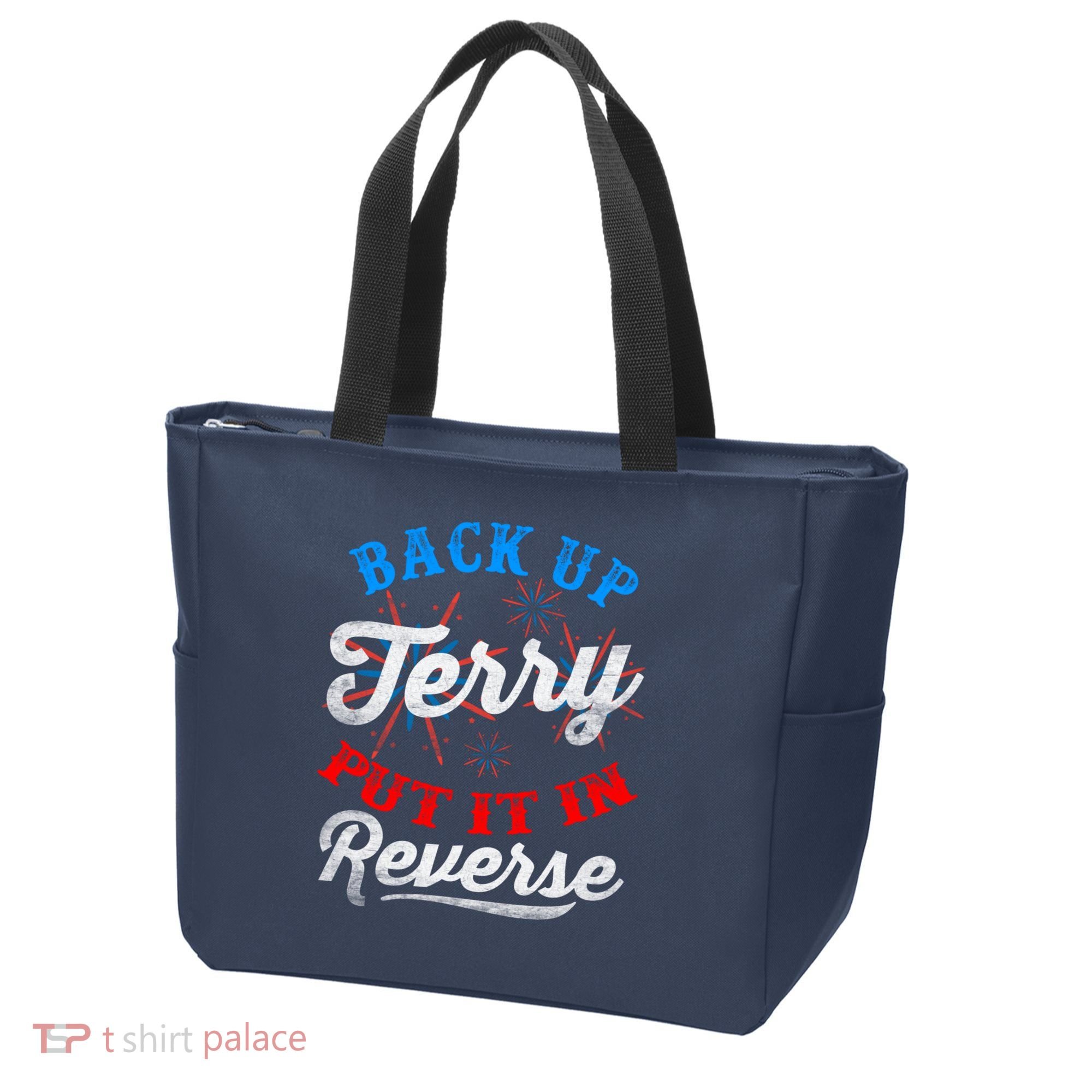 Back Up Terry Put It In Reverse Firework Funny 4th Of July Tote Bag