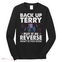 Back Up Terry Put It In Reverse Firework Funny 4th Of July Long Sleeve Shirt thumb 0
