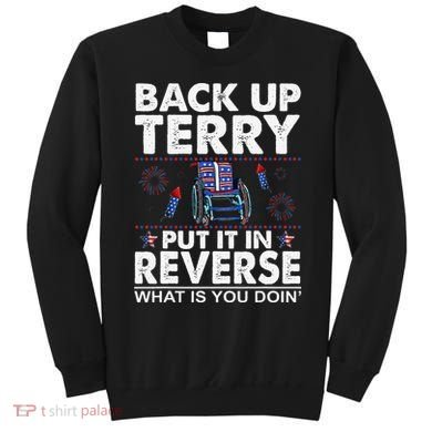 Back Up Terry Put It In Reverse Firework Funny 4th Of July Sweatshirt