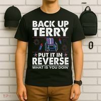 Back Up Terry Put It In Reverse Firework Funny 4th Of July T-Shirt thumb 6