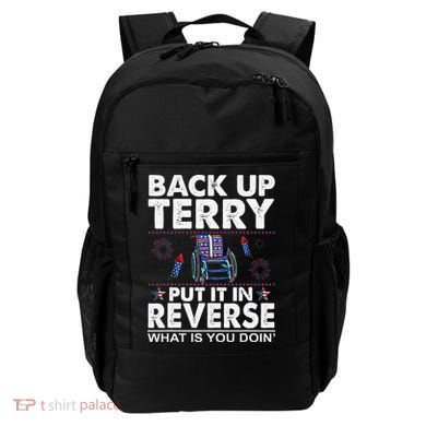 Back Up Terry Put It In Reverse Firework Funny 4th Of July Backpack