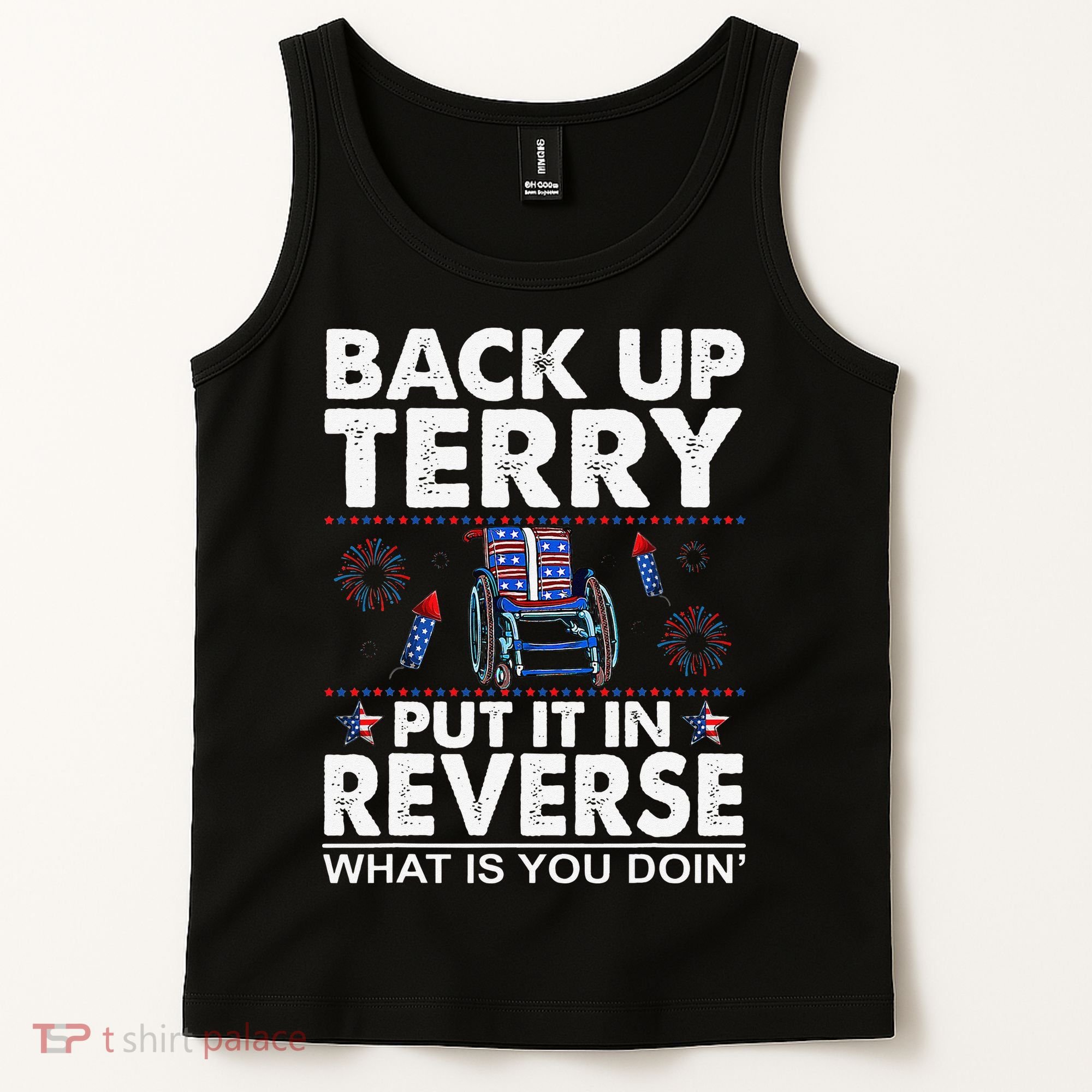 Back Up Terry Put It In Reverse Firework Funny 4th Of July Tank Top
