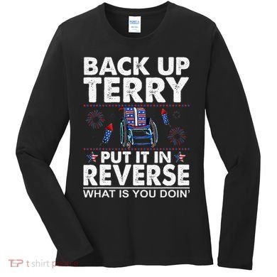 Back Up Terry Put It In Reverse Firework Funny 4th Of July Women's Long Sleeve Shirt