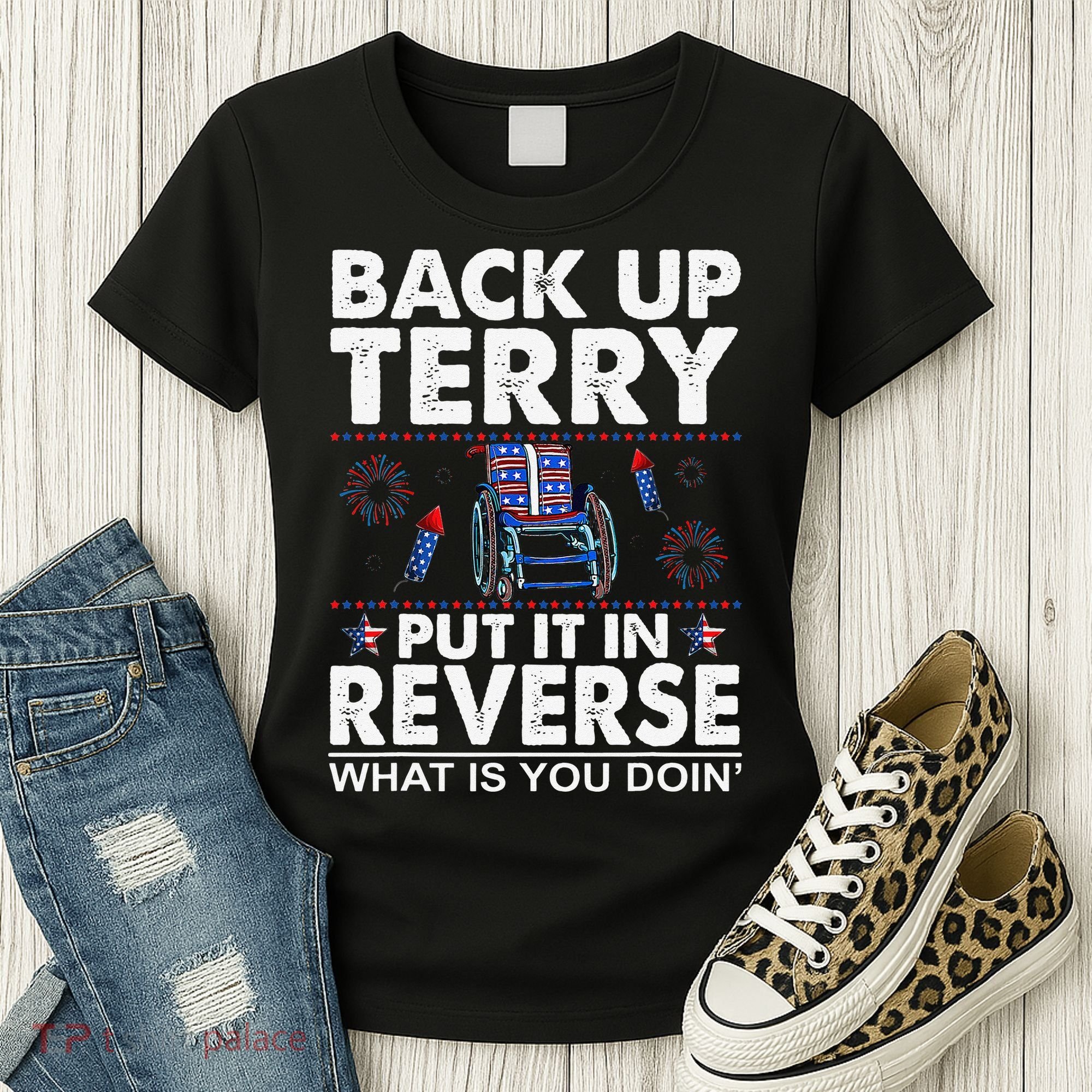 Back Up Terry Put It In Reverse Firework Funny 4th Of July Women's T-Shirt